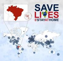 weltkarte mit fällen von coronavirus konzentrieren sich auf brasilien, covid-19-krankheit in brasilien. Slogan Leben retten mit brasilianischer Flagge. vektor