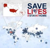 weltkarte mit fällen von coronavirus konzentrieren sich auf die vereinigten staaten, covid-19-krankheit in den usa. Slogan Leben retten mit Flagge der Vereinigten Staaten. vektor