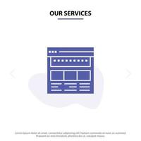 Unsere Dienstleistungen Website-Browser Geschäft Unternehmensseite Web-Webseite solides Glyphen-Symbol Webkartenvorlage vektor