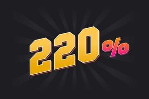 220 Rabatt-Banner mit dunklem Hintergrund und gelbem Text. 220 Prozent verkaufsförderndes Design. vektor