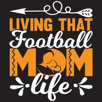 dieses Football-Mutterleben zu leben vektor