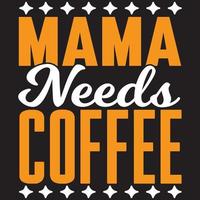 Mama braucht Kaffee vektor