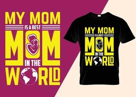 Mama ist eine beste Mama im T-Shirt-Design der Welt vektor