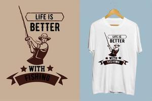 liv är bättre med fiske t-shirt design vektor