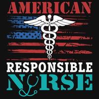 amerikanische verantwortliche krankenschwester t-shirt design vektor