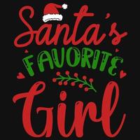 Santa's Lieblings-Mädchen-T-Shirt-Design vektor