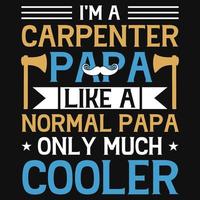 Tischler-Papa-T-Shirt-Design vektor