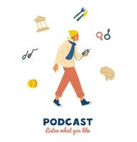 junger mann, der zu fuß podcast-shows auf seinem smartphone hört. verschiedene Show-Icons. flache vektorillustration. isoliert auf weiß. vektor