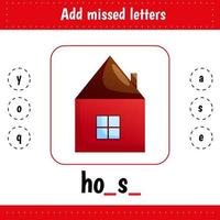 inlärning kort för ungar. Lägg till missade brev. hus. kalkylblad för barn utbildning för skola och dagis. pedagogisk kalkylblad vektor