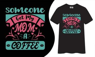 Kaffee-Typografie-T-Shirt-Design vektor