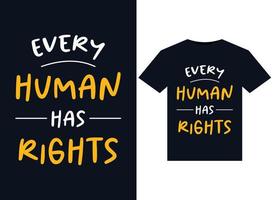 varje mänsklig har rättigheter illustrationer för tryckfärdig t-tröjor design vektor