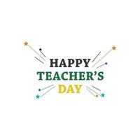 Happy Teachers Day Vektortypografie vektor