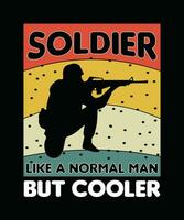 soldat tycka om en vanligt man men kylare. soldat t-shirt design. vektor