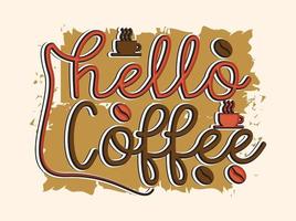 trendiges Kaffee-T-Shirt-Design, Vintage-Typografie und Schriftkunst, Retro-Slogan vektor