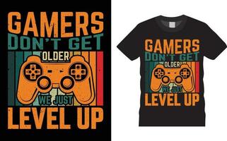 spelare inte skaffa sig äldre vi bara nivå upp gamer t-shirt design vektor illustration