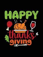 Thanksgiving-Typografie-T-Shirt-Design oder Happy Thanksgiving-Vektor-Poster-Design vektor