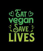 äta vegan spara liv logotyp vektor tshirt design