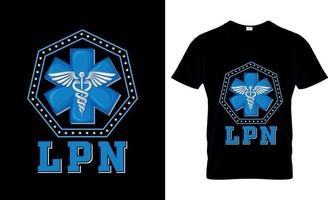 lizenziertes praktisches Krankenschwester-T-Shirt-Design, lpn-T-Shirt-Slogan und Bekleidungsdesign, lpn-Typografie, lpn-Vektor, lpn-Illustration vektor