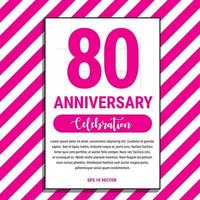 80-jähriges Jubiläumsfeierdesign, auf rosa Streifenhintergrund-Vektorillustration. eps10-Vektor vektor