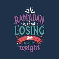 im ramadan geht es darum, sünden zu verlieren, nicht gewichts-muslimische heilige monatszitate vektor