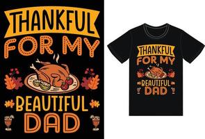 Thanksgiving-T-Shirt-Design. dankbar für meinen schönen Vater vektor