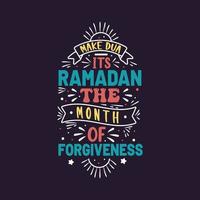 mach dua es ist ramadan der monat der vergebung - ramadan zitiert schriftzugdesign. vektor