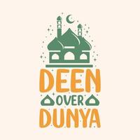 Deen über dunya-muslimische Religion zitiert am besten Typografie. vektor