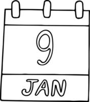Kalenderhand im Doodle-Stil gezeichnet. 9. Januar Tag, Datum. Symbol, Aufkleberelement für Design. Planung, Geschäftsreise vektor