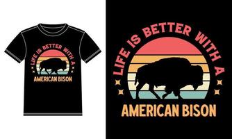 liv är bättre med en amerikan bison t-shirt vektor