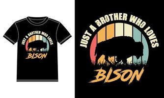 bara en bror vem förälskelser bison årgång t-shirt design vektor