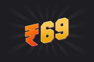 69 indische Rupie Vektorwährungsbild. 69 Rupie Symbol fette Textvektorillustration vektor