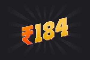 184 indische Rupien-Vektorwährungsbild. 184 Rupie Symbol fette Textvektorillustration vektor