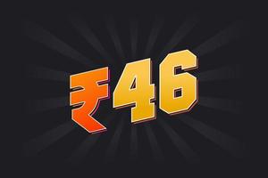 46 indisk rupee vektor valuta bild. 46 rupee symbol djärv text vektor illustration