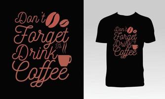 kaffe typografi t-shirt design vektor