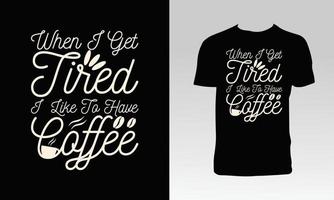 kreatives Kaffee-Vektor-T-Shirt-Design vektor