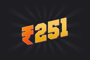 251 indische Rupie Vektorwährungsbild. 251 Rupie Symbol fette Textvektorillustration vektor