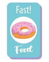 Fast Food, süßes Donut Dessert vektor