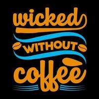 Kaffee-T-Shirt-Design vektor