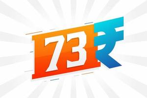 73 Rupien Symbol fettes Textvektorbild. 73 indische Rupie Währungszeichen Vektor Illustration