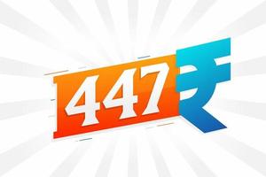 447 Rupie Symbol fettes Textvektorbild. 447 indische Rupie Währungszeichen Vektor Illustration