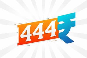 444 rupee symbol djärv text vektor bild. 444 indisk rupee valuta tecken vektor illustration