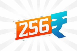 256 Rupien Symbol fettes Textvektorbild. 256 indische Rupie Währungszeichen Vektor Illustration