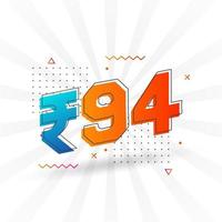 94 indische Rupie Vektorwährungsbild. 94 Rupien-Symbol fette Textvektorillustration vektor