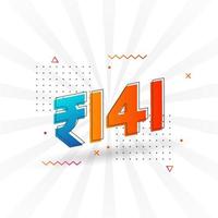 141 indisk rupee vektor valuta bild. 141 rupee symbol djärv text vektor illustration