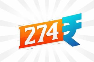 274 Rupien Symbol fettes Textvektorbild. 274 indische Rupie Währungszeichen Vektor Illustration