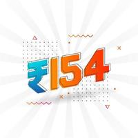 154 indische Rupien-Vektorwährungsbild. 154 Rupien-Symbol fette Textvektorillustration vektor