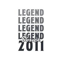 legend eftersom 2011, född i 2011 födelsedag design vektor