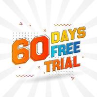 60 Tage kostenlose Testversion, fetter Textvorratvektor vektor