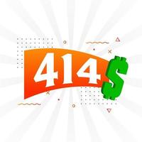 414-Dollar-Währungsvektor-Textsymbol. 414 usd US-Dollar amerikanisches Geld Aktienvektor vektor