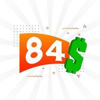 84-Dollar-Währungsvektor-Textsymbol. 84 usd US-Dollar amerikanisches Geld Aktienvektor vektor